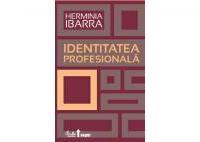 Identitatea profesionala. Strategii neconventionale pentru redefinirea carierei - HART Consulting